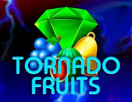 Tornado Fruits